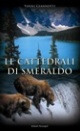 Le cattedrali di smeraldo