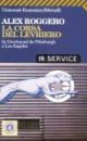 La corsa del levriero. In Greyhound da Pittsburgh a Los Angeles